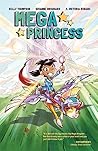 Mega Princess by Kelly Thompson
