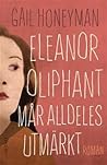 Eleanor Oliphant ...