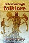 Peterborough Folklore by Francis Young