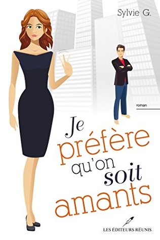 Je préfère qu'on soit amants (Kindle Edition)