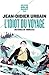 L'Idiot du voyage by Jean-Didier Urbain L'Idiot du voyage by Jean-Didier Urbain