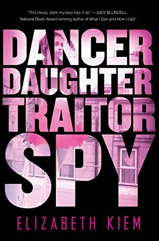 Dancer, Daughter, Traitor, Spy (The Bolshoi Saga #1)