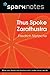 Thus Spoke Zarathustra (SparkNotes Philosophy Guide)