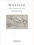 Matisse - the Essence of Li...