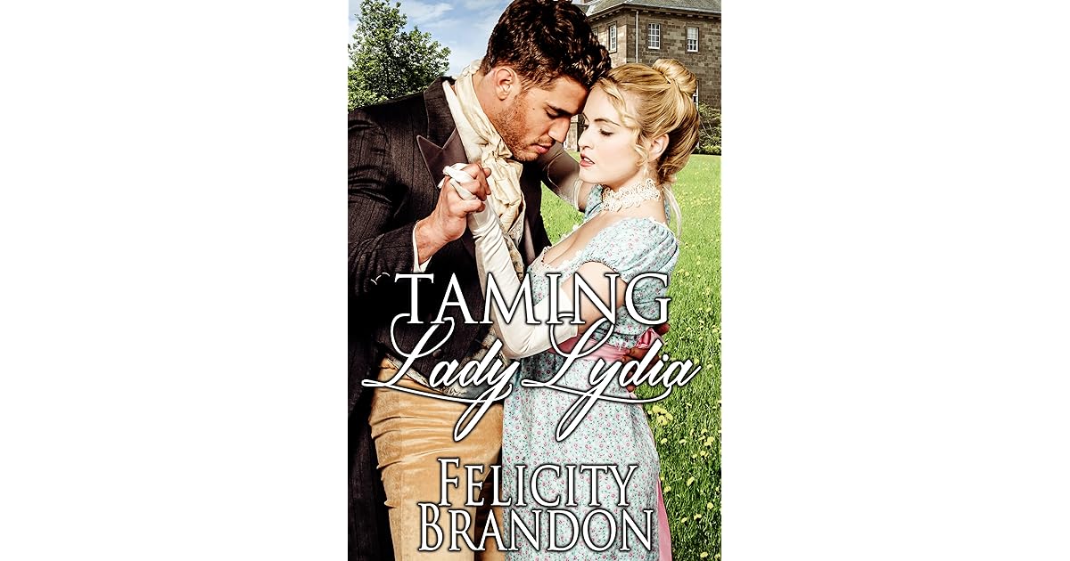 Taming Lady Lydia by Felicity Brandon