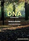 DNA by Dennis Kel...