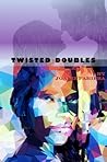 Twisted Doubles by Joanie Pariera Twisted Doubles by Joanie Pariera