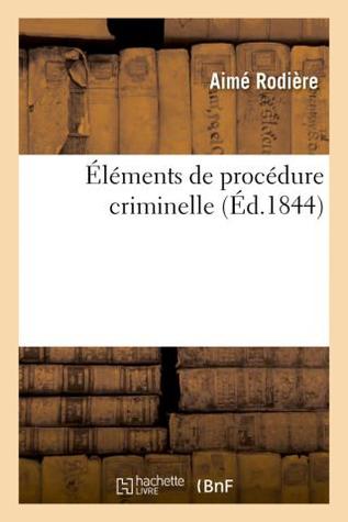 Éléments de procédure criminelle