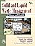 SOLID AND LIQUID WASTE MANAGEMENT Waste to Wealth by Rajaram Vasudevan