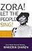 Zora! Let The People Sing!:...