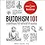 Buddhism 101: From Karma to the Four Noble Truths, Your Guide to Understanding the Principles of Buddhism (Adams 101)