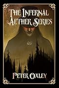 The Infernal Aether Box Set: All Four Books In The Series