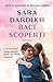 Baci scoperti by Sara Dardikh