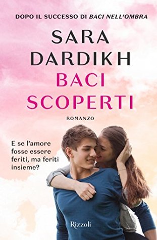 Baci scoperti (Italian Edition)