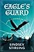 Eagle's Guard (Eagle Rider Saga, #1)