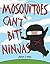 Mosquitoes Can't Bite Ninjas by Jordan P. Novak