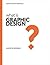 WHAT IS GRAPHIC DESIGN? /ANGLAIS