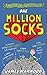 The Boy Who Stole One Million Socks by James Warwood