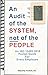 An Audit of the System, not...