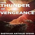 The Thunder of Vengeance: scifi action and adventure
