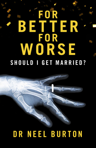 For Better For Worse: Should I Get Married? (Hardcover)