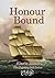 Honour Bound (Fighting Sail...