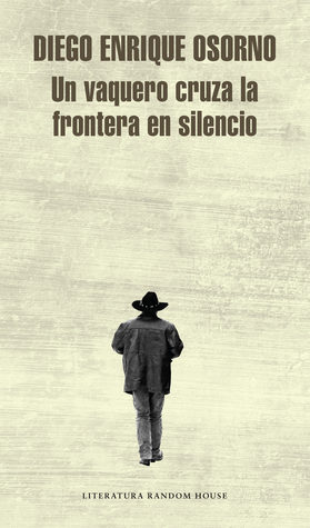 Un vaquero cruza la frontera en silencio (Paperback)
