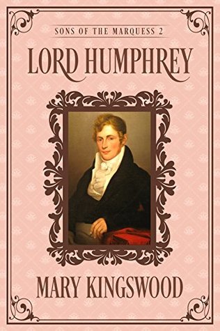Lord Humphrey (Sons of the Marquess, #2)