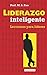 Liderazgo inteligente. Lecc...