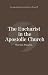The Eucharist in the Aposto...