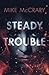 Steady Trouble (Steady Teddy)