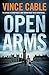 Open Arms by Vince Cable