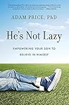 He's Not Lazy: Em...