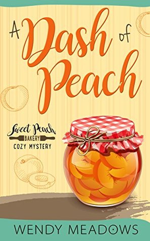A Dash of Peach (Sweet Peach Bakery #1)