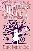 DOTTY and the Dream Catchers