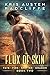 Flux of Skin (Fate Fire Shi...