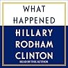 What Happened by Hillary Rodham Clinton
