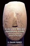 Book cover for Evolving Brains, Emerging Gods: Early Humans and the Origins of Religion