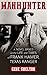 Manhunter: Frank Hamer, Tex...