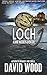 Loch: A Dane Maddock Adventure