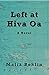 Left at Hiva Oa: A Novel