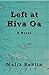 Left at Hiva Oa: A Novel