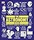 The Astronomy Book by D.K. Publishing