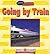 Going by Train (Going Places)