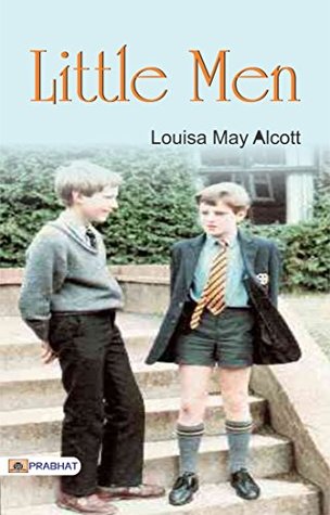 Little Men: Louisa May Alcott's Heartwarming Sequel to 'Little Women'
