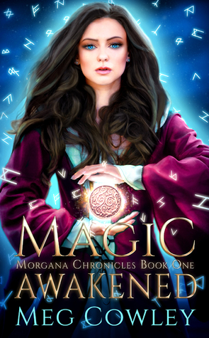Magic Awakened (Morgana Chronicles, #1)
