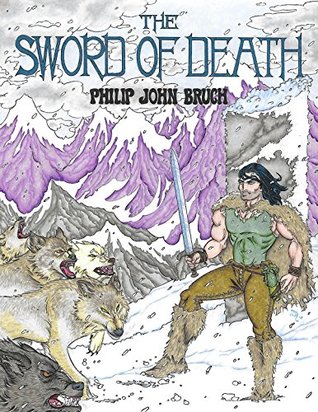The Sword of Death (The Chronicles of Bruk the Barbarian Book 1)