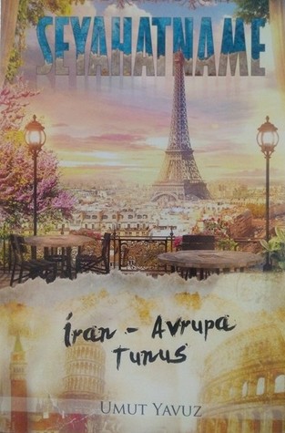 Seyahatname: İran-Avrupa-Tunus
