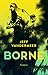 Borne (Borne, #1)