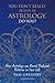 You Don't Really Believe in Astrology, Do You? by Pam Gregory